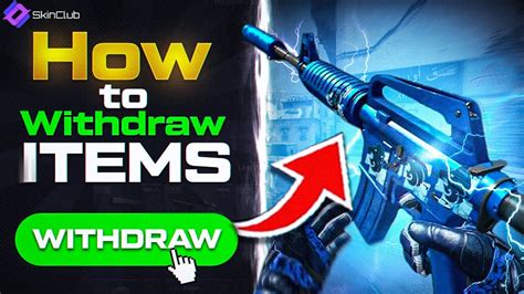 How to Withdraw a Skin from Skin.Club: A Step.